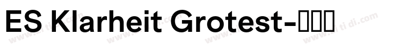 ES Klarheit Grotest字体转换
